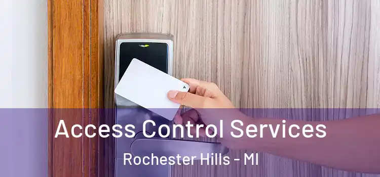 Access Control Services Rochester Hills - MI