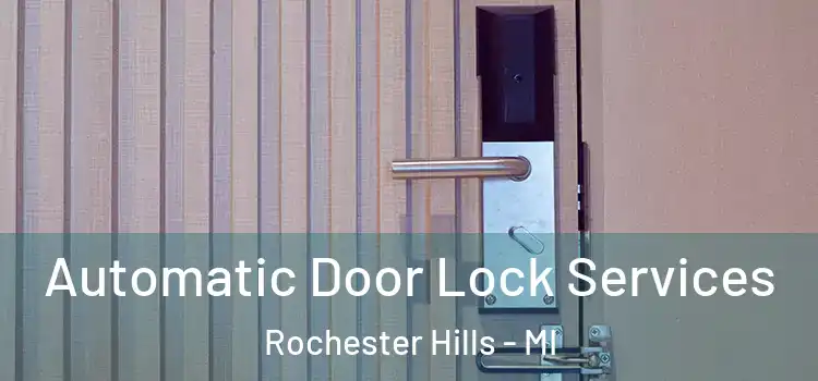 Automatic Door Lock Services Rochester Hills - MI