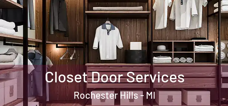 Closet Door Services Rochester Hills - MI