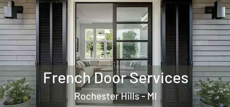 French Door Services Rochester Hills - MI