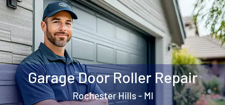  Garage Door Roller Repair Rochester Hills - MI