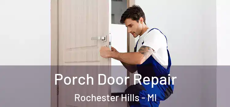 Porch Door Repair Rochester Hills - MI
